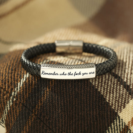 Remember Who the Fuck You Are Motivational Leather Bracelet