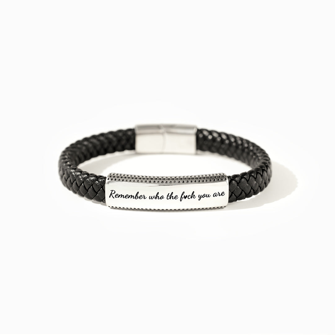 Remember Who the Fuck You Are Motivational Leather Bracelet