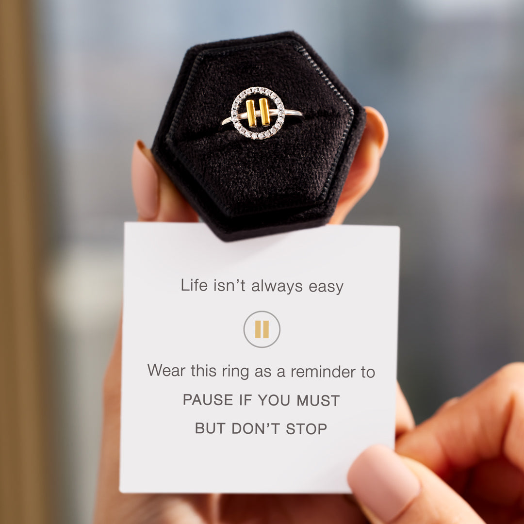 Pause If You Must But Don't Stop Pause Ring